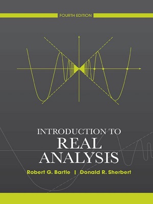Introduction to real analysis - Robert Bartle - Cuarta Edición